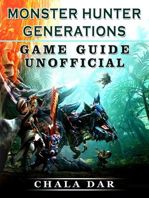 cover image of Monster Hunter Generations Game Guide Unofficial